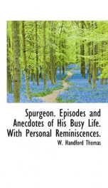 spurgeon episodes and anecdotes of his busy life with personal reminiscences_cover