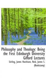 philosophy and theology being the first edinburgh university gifford lectures_cover