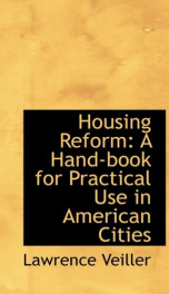 housing reform a hand book for practical use in american cities_cover
