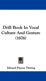 drill book in vocal culture and gesture_cover