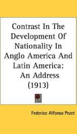 contrast in the development of nationality in anglo america and latin america_cover