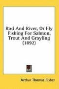 rod and river or fly fishing for salmon trout and grayling_cover