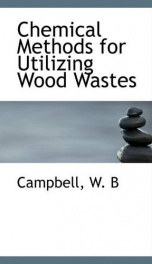 chemical methods for utilizing wood wastes_cover