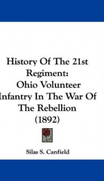 history of the 21st regiment ohio volunteer infantry in the war of the rebellion_cover