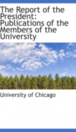 the report of the president publications of the members of the university_cover