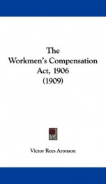the workmens compensation act 1906_cover