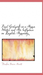 paul gerhardt as a hymn writer and his influence on english hymnody_cover