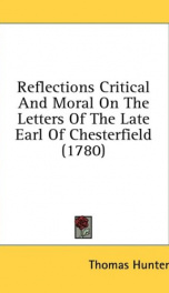 reflections critical and moral on the letters of the late earl of chesterfield_cover
