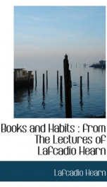 Books and Habits from the Lectures of Lafcadio Hearn_cover