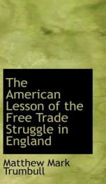 the american lesson of the free trade struggle in england_cover