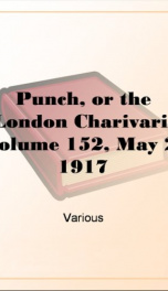 Punch, or the London Charivari, Volume 152, May 2, 1917_cover