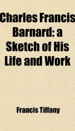 charles francis barnard a sketch of his life and work_cover