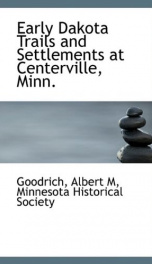 early dakota trails and settlements at centerville minn_cover