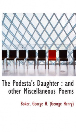 the podestas daughter and other miscellaneous poems_cover