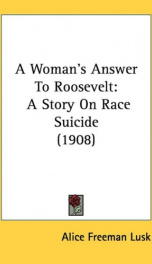 a womans answer to roosevelt a story on race suicide_cover