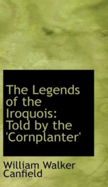 the legends of the iroquois told by the cornplanter_cover