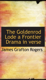 the goldenrod lode a frontier drama in verse_cover