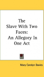 the slave with two faces an allegory in one act_cover