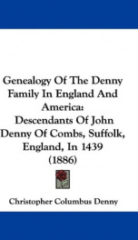 genealogy of the denny family in england and america descendants of john denny_cover