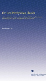 the first presbyterian church a history of the oldest organization in chicago_cover