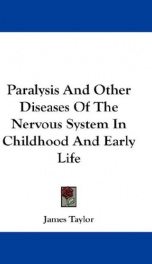 paralysis and other diseases of the nervous system in childhood and early life_cover