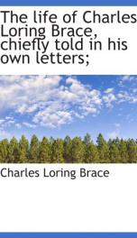 the life of charles loring brace chiefly told in his own letters_cover