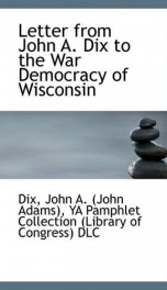 letter from john a dix to the war democracy of wisconsin_cover