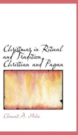 Christmas in Ritual and Tradition, Christian and Pagan_cover