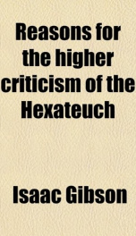 reasons for the higher criticism of the hexateuch_cover
