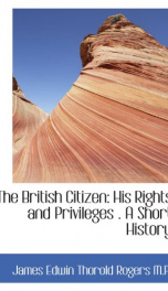 the british citizen his rights and privileges a short history_cover