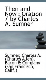 then and now oration by charles a sumner_cover
