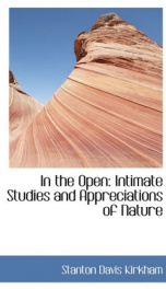 in the open intimate studies and appreciations of nature_cover