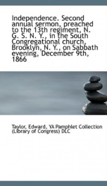 independence second annual sermon preached to the 13th regiment n g s n y_cover