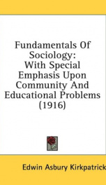 fundamentals of sociology with special emphasis upon community and educational_cover