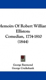 memoirs of robert william elliston comedian 1774 1810_cover