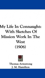 my life in connaught with sketches of mission work in the west_cover