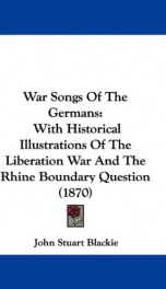 war songs of the germans with historical illustrations of the liberation war an_cover