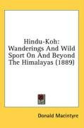 hindu koh wanderings and wild sport on and beyond the himalayas_cover