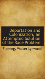 deportation and colonization an attempted solution of the race problem_cover
