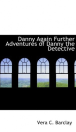 danny again further adventures of danny the detective_cover