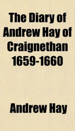 the diary of andrew hay of craignethan 1659 1660_cover