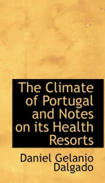 the climate of portugal and notes on its health resorts_cover