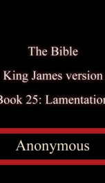 The Bible, King James version, Book 25: Lamentations_cover
