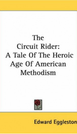 the circuit rider a tale of the heroic age of american methodism_cover
