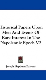 historical papers upon men and events of rare interest in the napoleonic epoch_cover