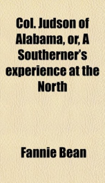 col judson of alabama or a southerners experience at the north_cover