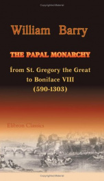 the papal monarchy from st gregory the great to boniface viii 590 1303_cover