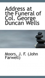 address at the funeral of col george duncan wells_cover