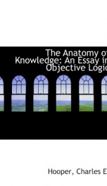 the anatomy of knowledge an essay in objective logic_cover