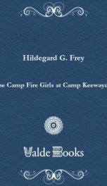 The Camp Fire Girls at Camp Keewaydin_cover